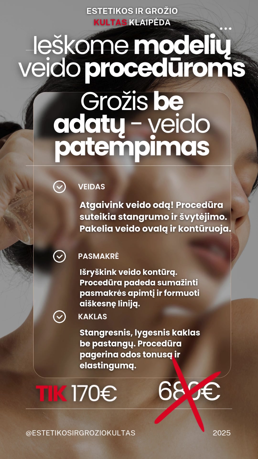 Estetikos ir grožio kultas veido procedūrų informacinis kadras